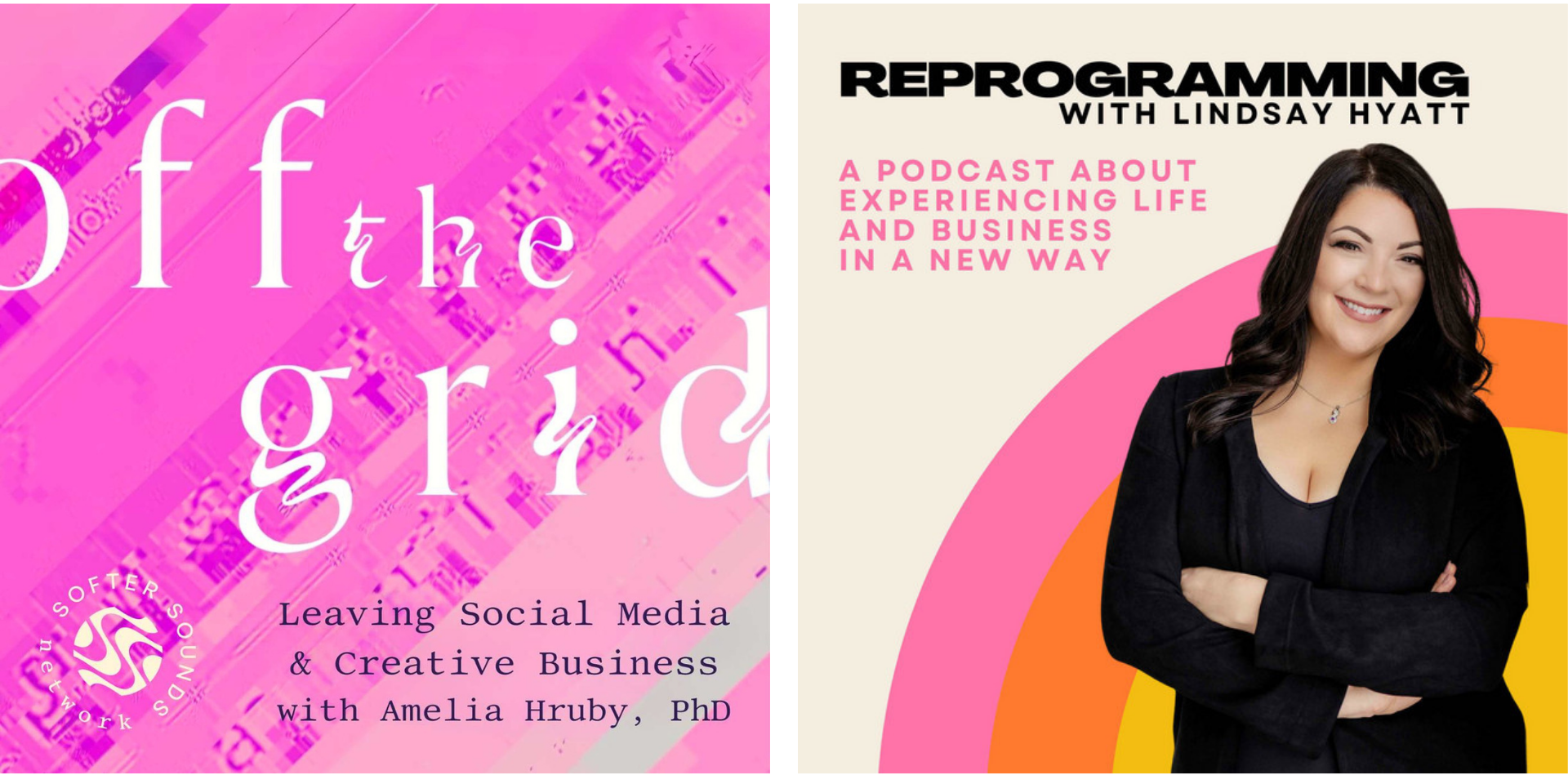 Amelia's podcast "Off the Grid" and Lindsay's podcast "Reprogramming" cover art